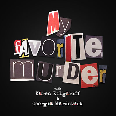 My Favorite Murder podcast perfectly mixes in humor.