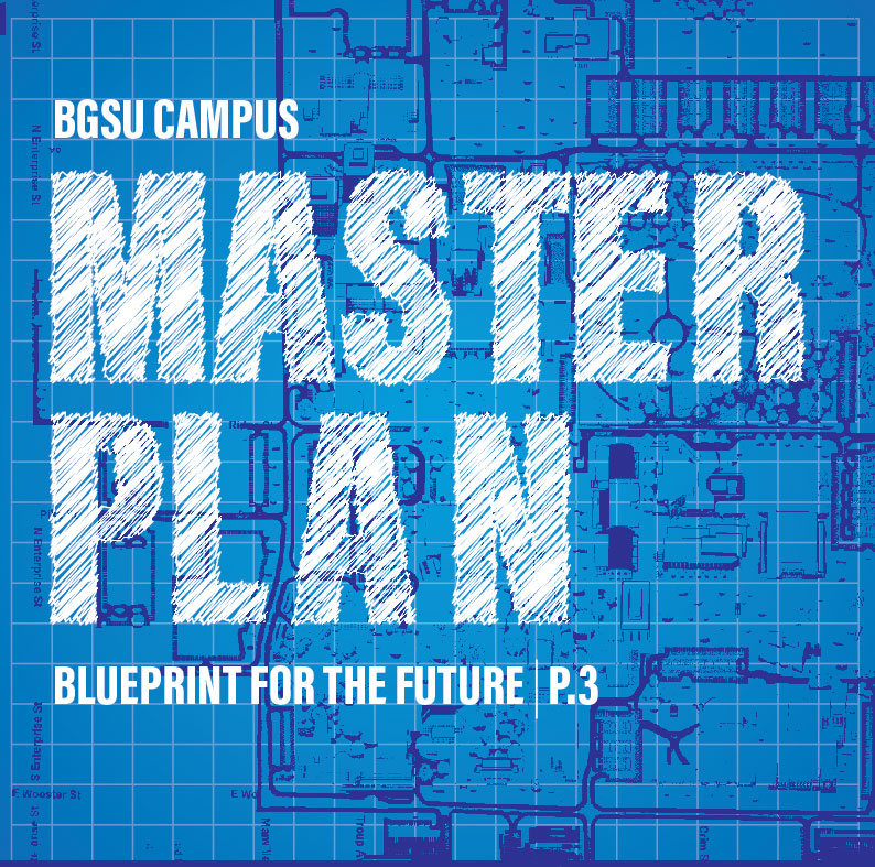 BGSU's Master Plan maps out the next 15 years.